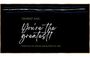 
			                        			You’re The Greatest Dad